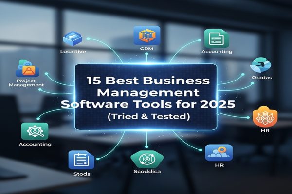 15 Best Business Management Software Tools for 2025 (Tried & Tested)